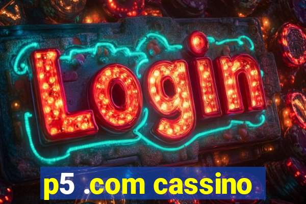 p5 .com cassino